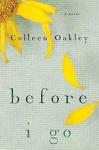 4- BEFORE I Go by Colleen Oakley